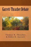 Garrett-Thrasher Debate