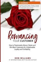 Romancing Your Customer