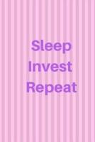 Sleep Invest Repeat