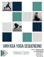 Vinyasa Yoga Sequencing