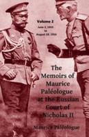The Memoirs of Maurice Paleologue at the Russian Court of Tsar Nicholas II