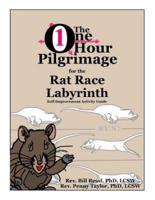 The One Hour Pilgrimage for the Rat Race Labyrinth