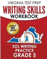 VIRGINIA TEST PREP Writing Skills Workbook SOL Writing Practice Grade 5