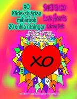 SWEDEN XO Love Hearts Coloring Book 20 Easy Drawings for Children & Adults Love Reminders by Artist Grace Divine