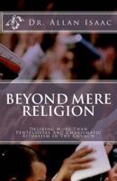 Beyond Mere Religion