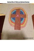 Spiritual Gifts Of T-Shirts And Spiritual Drawings
