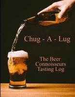 Chug-A-Lug The Beer Connoisseurs Tasting Log