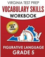 VIRGINIA TEST PREP Vocabulary Skills Workbook Figurative Language Grade 5