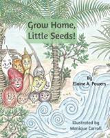 Grow Home, Little Seeds!