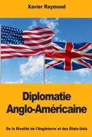 Diplomatie Anglo-Américaine
