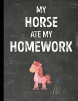 My Horse Ate My Homework