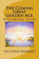 The Coming Great Golden Age