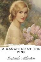 A Daughter of the Vine