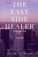 The East Side Healer