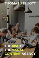 The Rise of the Visual Content Agency