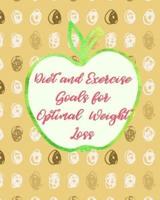 Diet and Exercise Goals for Optimal Weight Loss