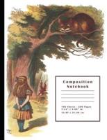 Alice in Wonderland & Cheshire Cat Composition Notebook
