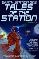 Earth Station One Tales of the Station Vol. 3