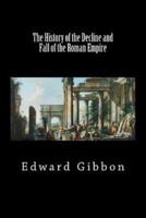 The History of the Decline and Fall of the Roman Empire (Vol I) (Black Label Edition)