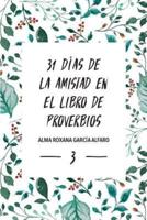 31 Dias De Amistad En El Libro De Los Proverbios