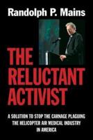 The Reluctant Activist