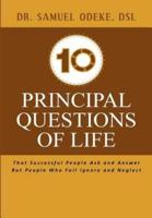 10 Principal Questions of Life