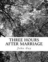 Three Hours After Marriage