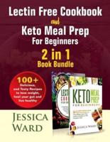 Lectin Free Cookbook and Keto Meal Prep For Beginners 2 in 1 Book