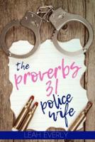 The Proverbs 31 Police Wife