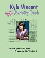 Kyle Vincent Super Fan Activity Book