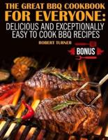 The Great Bbq Cookbook for Everyone