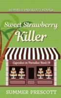 Sweet Strawberry Killer