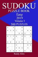 300 Easy Sudoku Puzzle Book 2019