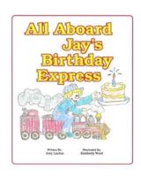 All Aboard Jay's Birthday Express