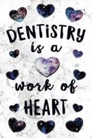 Dentistry Is a Work of Heart