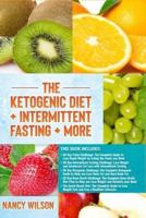 The Ketogenic Diet + Intermittent Fasting + More