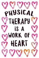 Physical Therapy Is a Work of Heart