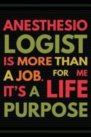 Anesthesiologist Is More Than a Job