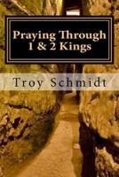 Praying Through 1 & 2 Kings