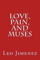 Love, Pain, and Muses
