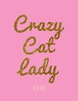 Crazy Cat Lady 2019