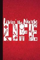 Livin' the Nurse Life