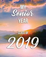 My Senior Year - Class of 2019