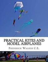 Practical Kites and Model Airplanes