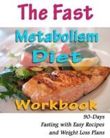The Fast Metabolism Diet Workbook