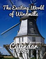 The Exciting World of Windmills Calendar 2019