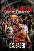 EVIL VEIN - Extreme Elimination