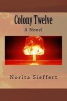 Colony Twelve