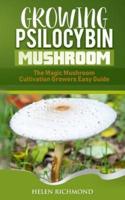 Growing Psilocybin Mushroom