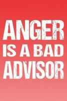 Anger Is a Bad Advisor